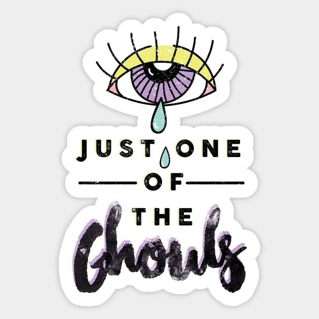 Just One of the Ghouls Sticker by Sunshine&Revolt